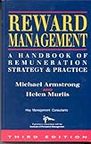 Reward management : a handbook of remuneration strategy and practice