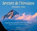 Sentiers de l'Himalaya : Images des plus beaux treks en Inde, Népal et Pakistan (français et anglais)