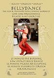 Bellydance: The Fun & Feminine Total Toning Workout