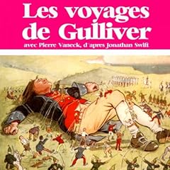 Gulliver chez les Géants (Partie 4)