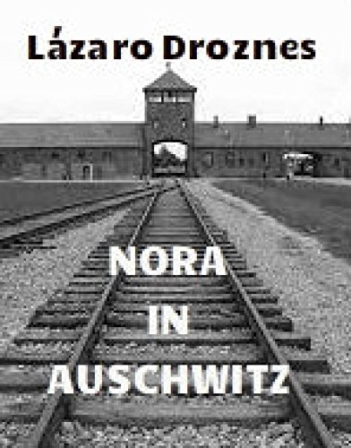 Nora in Auschwitz (Italian Edition)