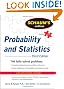 Schaum's Outline of Probability and Statistics, 3rd Ed. (Schaum's Outline Series)