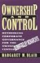 Ownership and Control: Rethinking Corporate Governance for the Twenty-First Century