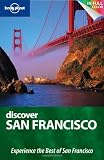Lonely Planet Discover San Francisco (Full Color City Travel Guide)