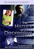The History of Depression: The Mind-body Connection (Antidepressants)