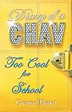 Too Cool for School (Diary of a Chav)