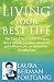 Living Your Best Life: 10 Strategies to Go from Where You are to Where You are Meant to be