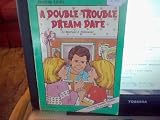 Double Trouble Dream Date