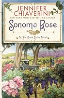 Sonoma Rose (ELM Creek Quilts Novel)