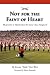 Not for the Faint of Heart: My Journey to Manhood in the Santa Clara Vanguard