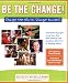 Be the Change! Change the World. Change Yourself. by Hundreds of Heads
