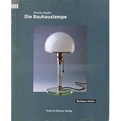 Die Bauhauslampe: Zur Karriere eines Klassikers (Gegenwart Museum) (German Edition)