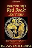 Journey Into Jung's Red Book: Liber Primus