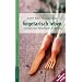 Vegetarisch leben - Die Vorteile einer fleischlosen Ern�hrung