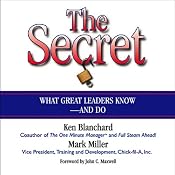 The Secret: What Great Leaders Know and Do | [Ken Blanchard, Mark Miller]