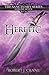 Heretic (The Sanctuary Series) (Volume 7)