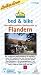  : Bett & Bike: Bikeline Bett und Bike Flandern: Fahrradfreundliche Gastbetriebe in Flandern. Der praktische ADFC-Radf&uuml;hrer: 240 Gastbetriebe vom Sterne-Hotel ... Infos. Tipps und Tricks rund ums Rad