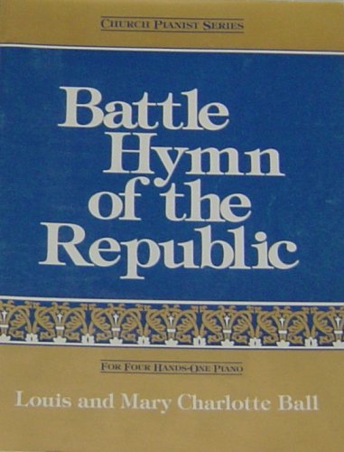 Battle Hymn of the Republic (For Four Hands - One Piano) (Church Pianist Series)