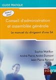 Le guide pratique du conseil d\'administration et de l\'assemblée générale