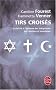 Tirs crois�s : La la�cit� � l'�preuve des int�grismes juif, chr�tien et musulman