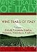 DVD : Wine Trails of Italy,  vol. 1:  Friuli/Venezia Giulia, Veneto, Trentino, Umbria