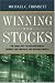 Winning With Stocks: The Smart Way to Pick Investments, Manage Your Portfolio, and Maximize Profits