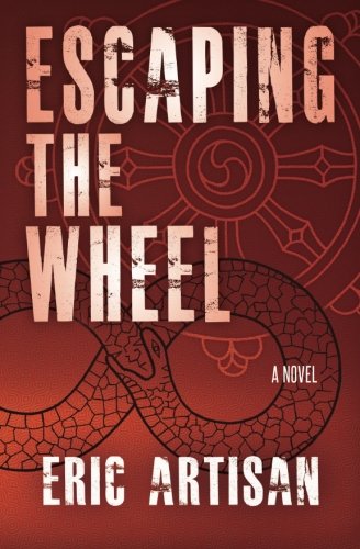 Escaping The Wheel: A Novel