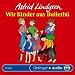 Wir Kinder aus Bullerb�. CD (Oetinger Audio)
