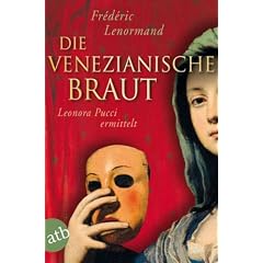 Die venezianische Braut: Leonora Pucci ermittelt