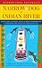 Narrow Dog to Indian River width=
