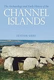Archaeology and early history of the Channel Islands