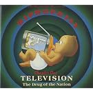 Television, The Drug Of The Nation