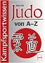 Judo von A-Z: Kampfsportwissen
