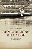 Remembering Killaloe : a memoir