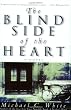 The Blind Side of the Heart: A Novel
