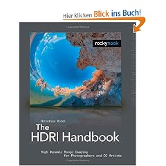 The HDRI Handbook: High Dynamic Range Imaging for Photographers and CG Artists