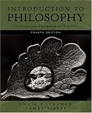 Introduction to Philosophy: Classical and Contemporary Readings