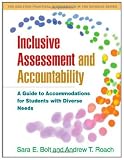 Inclusive Assessment and Accountability: A Guide to Accommodations for Students with Diverse Needs (The Guilford Practical Intervention in Schools Series)