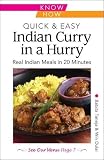Quick & Easy Indian Curry in a Hurry: Know How: Real Indian Meals in 20 Minutes (Know How Quick & Easy)