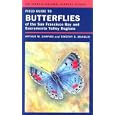  Field Guide to Butterflies of the San Francisco Bay and Sacramento Valley Regions (California Natural History Guides)  by Arthur M. Shapiro and Timothy D. Manolis