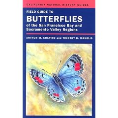 Field Guide to Butterflies of the San Francisco Bay and Sacramento Valley Regions (California Natural History Guides)