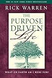 The Purpose Driven Life : What on Earth Am I Here For?