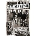 Berliner Weisse - Hymnen F�r Die Hinterh�fe Live DVD von 06