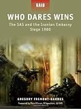 Who Dares Wins The SAS and the Iranian Embassy Siege 1980 (Raid)
