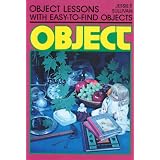 Object Lessons: With Easy-To-Find Objects (Object Lesson Series)