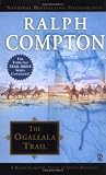 Ralph Compton The Ogallala Trail: Trail Drive Series, Book 20 (Ralph Compton Novels)