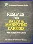 Resumes for Sales and Marketing Careers (Professional Resumes Series)