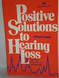 Positive solutions to hearing loss