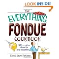 The Everything Fondue Cookbook: 300 Creative Ideas for Any Occasion (Everything (Cooking))