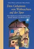 Produkt-Bild: Dem Geheimnis von Weihnachten auf der Spur: Neue Spielszenen und Gestaltungsideen f&uuml;r die Advents- und Weihnachtszeit